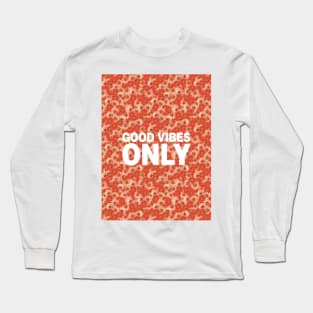 Good Vibes Only Pattern Long Sleeve T-Shirt